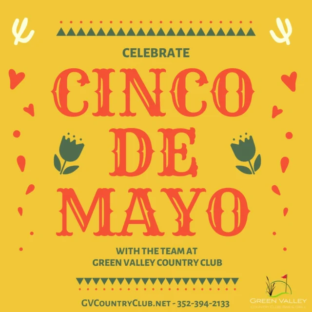 🌮🎉 Cinco de Mayo at Green Valley – Monday, May 5th!

Kick off your week with a fiesta at the Green Valley Bar & Grill! 🇲🇽✨
Celebrate Cinco de Mayo with fresh tacos and margaritas all day long!

🍹 Margaritas
🌮 Tacos
🎶 Music, laughs, and community fun
⛳ Perfect stop before or after your round!

📍 Green Valley Country Club
14601 Green Valley Blvd. Clermont, FL 34711
📞 352-394-2133 | 🌐 www.gvcountryclub.net

#CincoDeMayo #GVCCFiesta #ClermontFL #TacosAndTees #GreenValleyVibes