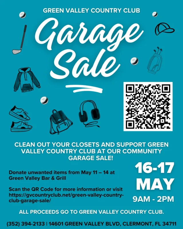 🛒 Join the Green Valley Country Club Garage Sale! 🛒

Get ready to donate, shop, or volunteer at our upcoming Garage Sale! All proceeds benefit Green Valley Country Club. Here's how you can participate:

Donate Items: Bring your gently used treasures to Green Valley Bar & Grill from May 11th to May 14th.

Baked Goods Donations: Contribute your homemade treats!

Volunteer: Help us make the sale a success!

Shop for Great Deals: The sale will be on May 16th & 17th from 9 AM to 2 PM at Green Valley Bar & Grill.

For full event details and to get involved, visit:
https://gvcountryclub.net/green-valley-country-club-garage-sale/

We look forward to seeing you there! 💚

📍 Green Valley Country Club
14601 Green Valley Blvd. Clermont, FL 34711
📞 352-394-2133 | 🌐 www.gvcountryclub.net

#GVCCGarageSale #DeclutterAndDonate #SupportGVCC #ClermontCommunity #GarageSale #VolunteerOpportunity